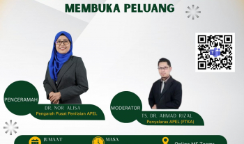 Sesi Perkongsian Webinar APEL: Mengiktiraf Pengalaman, Membuka Peluang oleh Dr. Nor Alisa Mohd Damanhuri, Pengarah Pusat Penilaian APEL dan Ts. Dr. Ahmad Rizal Alias, Penyelaras APEL Fakulti Teknologi Kejuruteraan Awam, UMPSA pada 27 Disember 2024 
